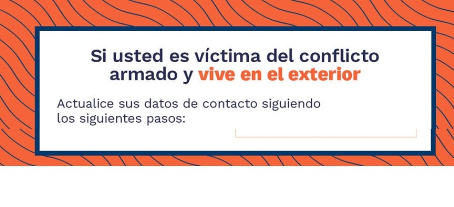 Si usted es sobreviviente del conflicto armado y se encuentra en el exterior